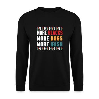 More Blacks More Dogs More Irish - Unisex Sweatshirt - black - Front - Alina (178cm) & Michal (187cm)