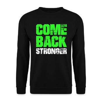 COME BACK STRONGER - COMEBACK - NEUSTART - FITNESS - Unisex Pullover - Schwarz - Vorne - Alina (178cm) & Michal (187cm)