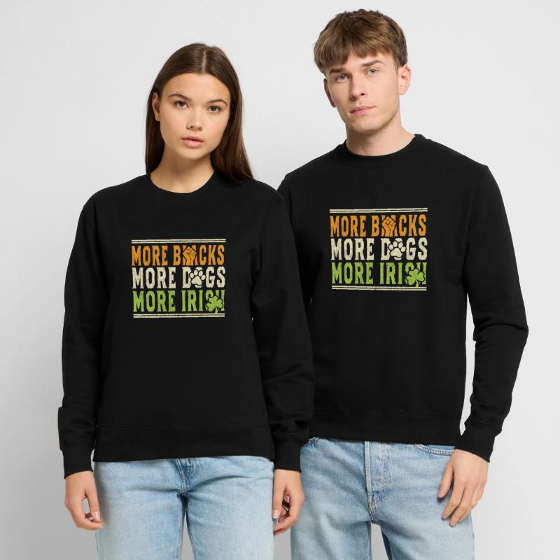 Plus de Noirs Plus de chiens Plus d’Irlandais Sweat-shirt Unisexe