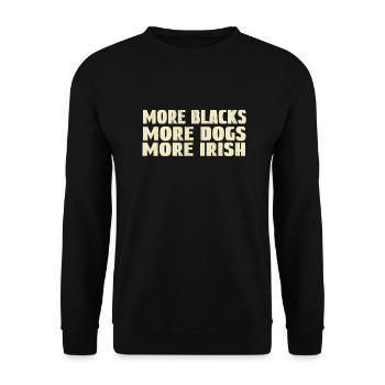 More Blacks More Dogs More Irish - Unisex Sweatshirt - black - Front - Alina (178cm) & Michal (187cm)