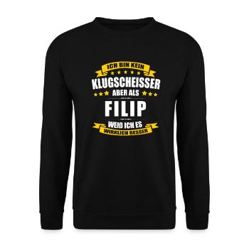 Name Filip Vorname Klugscheisser Namenstag - Unisex Pullover - Schwarz - Vorne - Alina (178cm) & Michal (187cm)