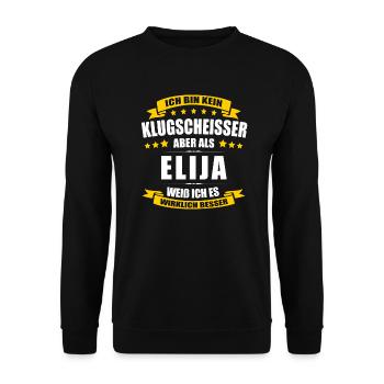 Name Elija Vorname Klugscheisser Namenstag - Unisex Pullover - Schwarz - Vorne - Alina (178cm) & Michal (187cm)