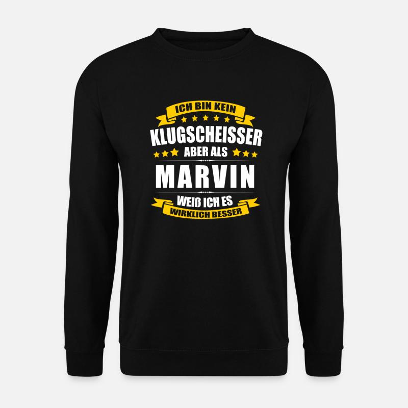 Name Marvin Vorname Klugscheisser Namenstag - Unisex Pullover - Schwarz