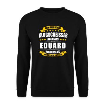 Name Eduard Vorname Klugscheisser Namenstag - Unisex Pullover - Schwarz - Vorne - Alina (178cm) & Michal (187cm)