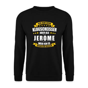 Name Jerome Vorname Klugscheisser Namenstag - Unisex Pullover - Schwarz - Vorne - Alina (178cm) & Michal (187cm)