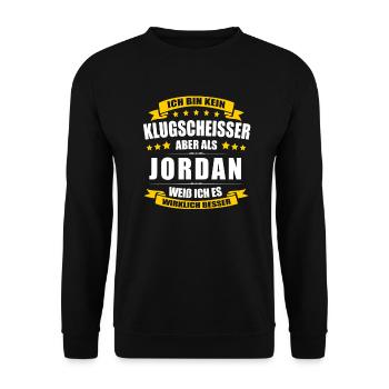 Name Jordan Vorname Klugscheisser Namenstag - Unisex Pullover - Schwarz - Vorne - Alina (178cm) & Michal (187cm)