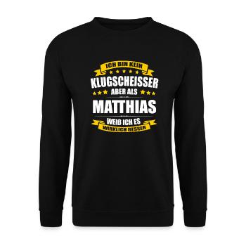 Name Matthias Vorname Klugscheisser Namenstag - Unisex Pullover - Schwarz - Vorne - Alina (178cm) & Michal (187cm)