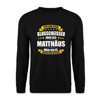 Name Matthäus Vorname Klugscheisser Namenstag - Unisex Pullover - Schwarz - Vorne - Alina (178cm) & Michal (187cm)