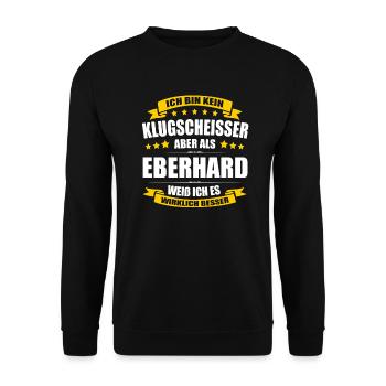Name Eberhard Vorname Klugscheisser Namenstag - Unisex Pullover - Schwarz - Vorne - Alina (178cm) & Michal (187cm)