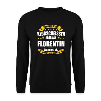 Name Florentin Vorname Klugscheisser Namenstag - Unisex Pullover - Schwarz - Vorne - Alina (178cm) & Michal (187cm)