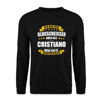 Name Cristiano Vorname Klugscheisser Namenstag - Unisex Pullover - Schwarz - Vorne - Alina (178cm) & Michal (187cm)