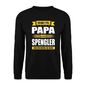 Zwei Titel Papa Und Spengler Blechner Meister - Unisex Pullover - Schwarz - Vorne - Alina (178cm) & Michal (187cm)