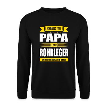 Zwei Titel Papa Und Rohrleger Klempner - Unisex Pullover - Schwarz - Vorne - Alina (178cm) & Michal (187cm)