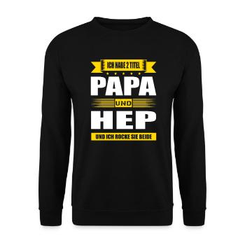 Zwei Titel Papa Und HEP Heilerziehungspfleger - Unisex Pullover - Schwarz - Vorne - Alina (178cm) & Michal (187cm)