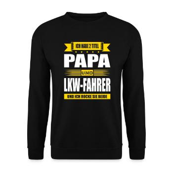 Zwei Titel Papa Und LKW-Fahrer Spruch Trucker Fun - Unisex Pullover - Schwarz - Vorne - Alina (178cm) & Michal (187cm)