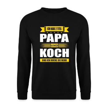 Zwei Titel Papa Und Koch Prüfung Jungkoch Beikoch - Unisex Pullover - Schwarz - Vorne - Alina (178cm) & Michal (187cm)