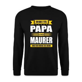 Zwei Titel Papa Und Maurer Geselle Meister Fun - Unisex Pullover - Schwarz - Vorne - Alina (178cm) & Michal (187cm)