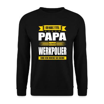 Zwei Titel Papa Und Werkpolier Abschluss Polier - Unisex Pullover - Schwarz - Vorne - Alina (178cm) & Michal (187cm)