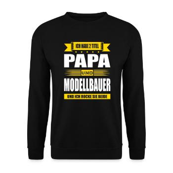 Zwei Titel Papa Und Modellbauer Spruch Modellbau - Unisex Pullover - Schwarz - Vorne - Alina (178cm) & Michal (187cm)
