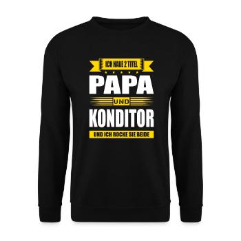 Zwei Titel Papa Konditor Konditorei Zuckerbäcker - Unisex Pullover - Schwarz - Vorne - Alina (178cm) & Michal (187cm)