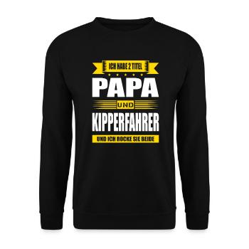 Zwei Titel Papa Und Kipperfahrer LKW-Fahrer LKW - Unisex Pullover - Schwarz - Vorne - Alina (178cm) & Michal (187cm)