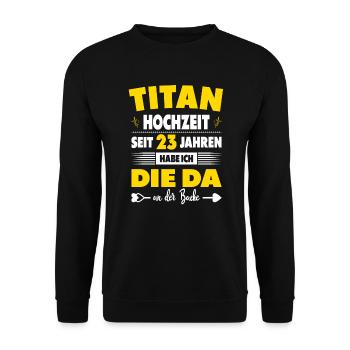 23 Hochzeitstag Paare 23 Jahre Ehe Titanhochzeit - Unisex Pullover - Schwarz - Vorne - Alina (178cm) & Michal (187cm)