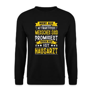 Nicht Alle Menschen Sind Prominent Hausarzt Arzt - Unisex Pullover - Schwarz - Vorne - Alina (178cm) & Michal (187cm)