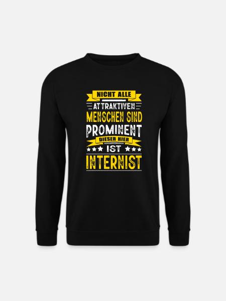 Nicht Alle Menschen Sind Prominent Internist - Unisex Pullover - Schwarz