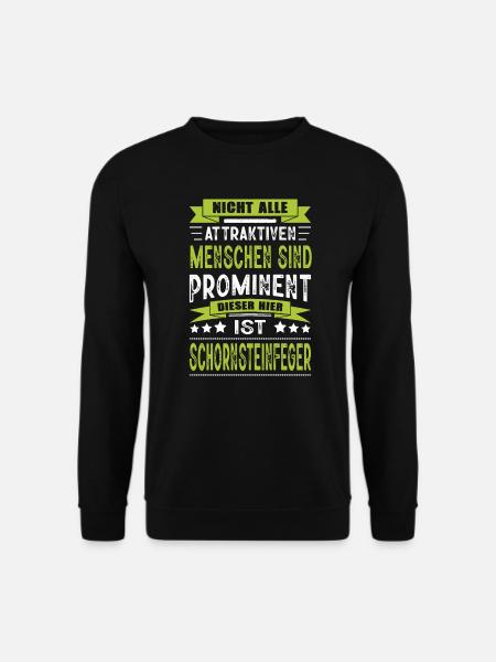 Lustig Schornsteinfeger Spruch Kaminkehrer - Unisex Pullover - Schwarz