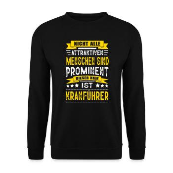 Nicht Alle Menschen Sind Prominent Kranführer - Unisex Pullover - Schwarz - Vorne - Alina (178cm) & Michal (187cm)