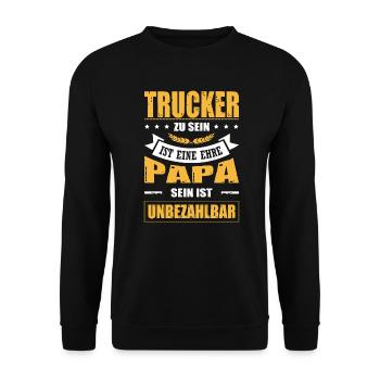 Trucker Sein Ist Eine Ehre Papa Sein Unbezahlbar - Unisex Pullover - Schwarz - Vorne - Alina (178cm) & Michal (187cm)