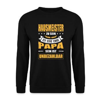 Hausmeister Sein Eine Ehre Papa Sein Unbezahlbar - Unisex Pullover - Schwarz - Vorne - Alina (178cm) & Michal (187cm)