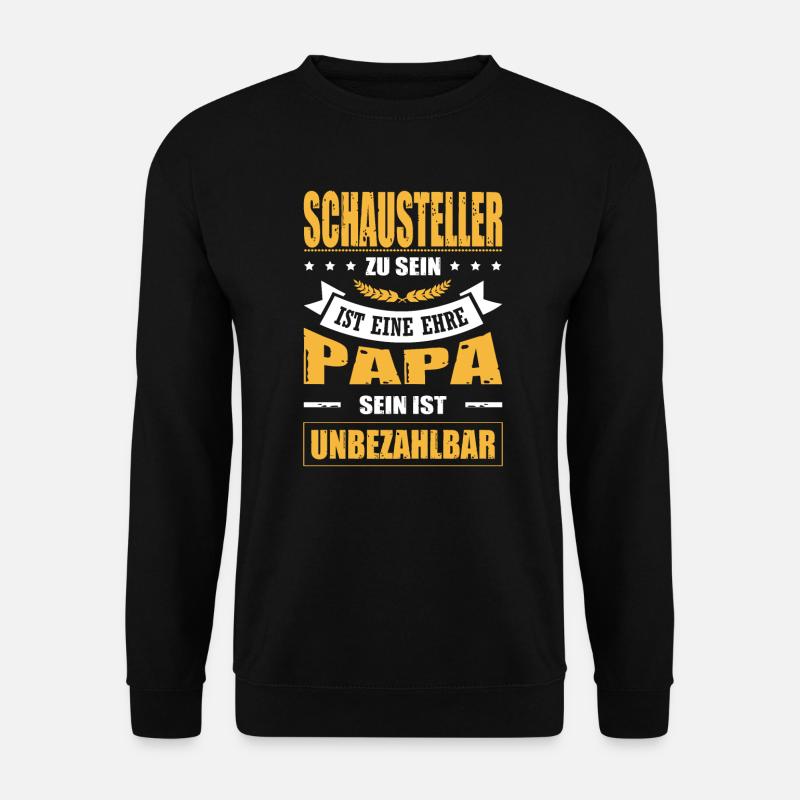 Schausteller Sein Eine Ehre Papa Sein Unbezahlbar - Unisex Pullover - Schwarz
