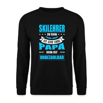 Skilehrer Sein Ist Eine Ehre Papa Sein Unbezahlbar - Unisex Pullover - Schwarz - Vorne - Alina (178cm) & Michal (187cm)