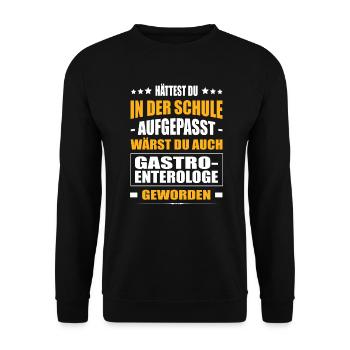 Hättest In Der Schule Aufgepasst Gastroenterologe - Unisex Pullover - Schwarz - Vorne - Alina (178cm) & Michal (187cm)