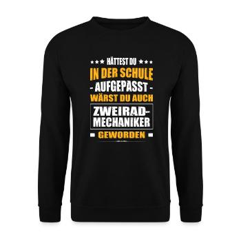 Hättest In Der Schule Aufgepasst Zweiradmechaniker - Unisex Pullover - Schwarz - Vorne - Alina (178cm) & Michal (187cm)