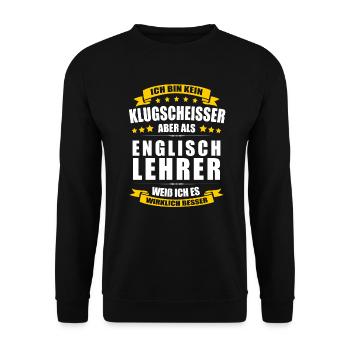 Ich Bin Kein Klugscheisser Englischlehrer Lehrer - Unisex Pullover - Schwarz - Vorne - Alina (178cm) & Michal (187cm)