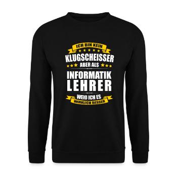 Ich Bin Kein Klugscheisser Informatiklehrer Lehrer - Unisex Pullover - Schwarz - Vorne - Alina (178cm) & Michal (187cm)