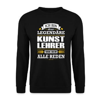 Ich Bin Dieser Legendäre Kunstlehrer Lehrer - Unisex Pullover - Schwarz - Vorne - Alina (178cm) & Michal (187cm)
