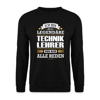 Ich Bin Dieser Legendäre Techniklehrer Lehrer - Unisex Pullover - Schwarz - Vorne - Alina (178cm) & Michal (187cm)