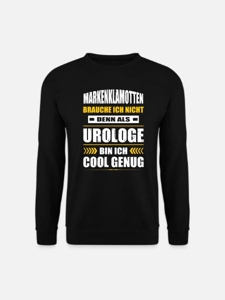 Markenklamotten Brauche Ich Nicht Urologe Arzt - Unisex Pullover - Schwarz