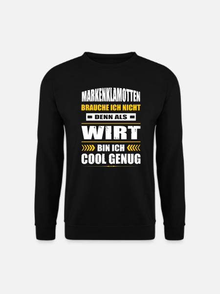 Markenklamotten Brauche Ich Nicht Wirt Gastwirt - Unisex Pullover - Schwarz