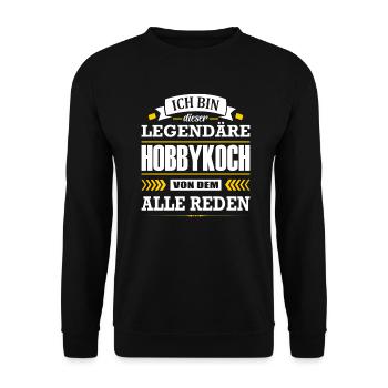 Dieser Legendäre Hobbykoch Von Dem Alle Reden - Unisex Pullover - Schwarz - Vorne - Alina (178cm) & Michal (187cm)