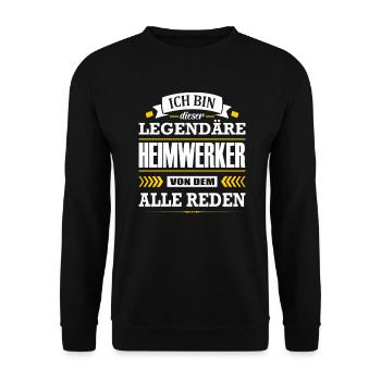 Dieser Legendäre Heimwerker Von Dem Alle Reden - Unisex Pullover - Schwarz - Vorne - Alina (178cm) & Michal (187cm)