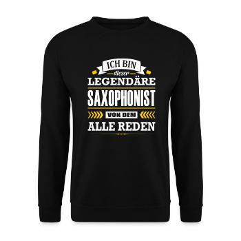 Dieser Legendäre Saxophonist Von Dem Alle Reden - Unisex Pullover - Schwarz - Vorne - Alina (178cm) & Michal (187cm)