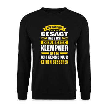 Ich Habe Nie Gesagt Der Beste Klempner - Unisex Pullover - Schwarz - Vorne - Alina (178cm) & Michal (187cm)