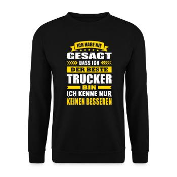 Ich Habe Nie Gesagt Der Beste Trucker - Unisex Pullover - Schwarz - Vorne - Alina (178cm) & Michal (187cm)