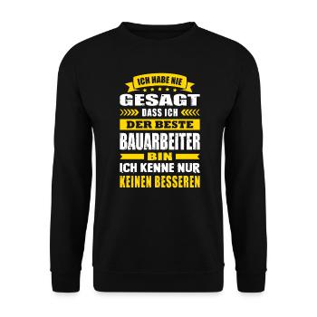 Ich Habe Nie Gesagt Der Beste Bauarbeiter - Unisex Pullover - Schwarz - Vorne - Alina (178cm) & Michal (187cm)