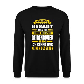 Ich Habe Nie Gesagt Der Beste Geigenbauer - Unisex Pullover - Schwarz - Vorne - Alina (178cm) & Michal (187cm)