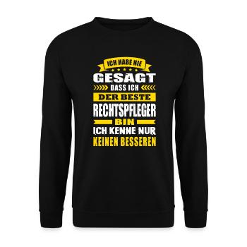 Ich Habe Nie Gesagt Der Beste Rechtspfleger - Unisex Pullover - Schwarz - Vorne - Alina (178cm) & Michal (187cm)